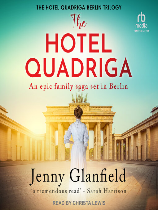 Title details for The Hotel Quadriga by Jenny Glanfield - Wait list